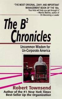 image of The B2 Chronicles : Uncommon Wisdom for Un-Corporate America