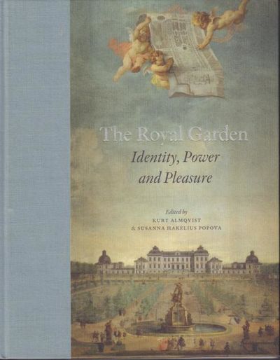 The Royal Garden. Identity, Power and Pleasure.
