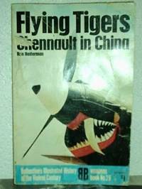 Flying tigers: Chennault in China.