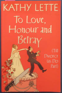 To Love, Honour and Betray (Till Divorce Us Do Part)