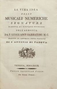 La vera idea delle musicali numeriche segnature diretta al Giovane Studuioso dell' Armonìa