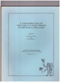 image of A Consideration of the Early Classic Period in the Maya Lowlands; Institute for Mesoamerican Studies, State University of New York, Publication No. 10