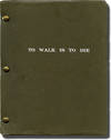 To Walk is to Die: A Regan Chance Adventure (Original screenplay for an unproduced film)