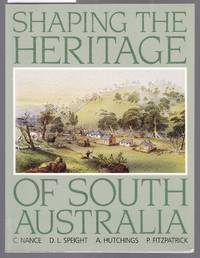 Shaping the Heritage of South Australia