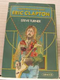 Conversations With Eric Clapton.