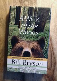 A WALK IN THE WOODS  : Rediscovering America on the Appalachian Trail (Cassettes, BDDAP 865)