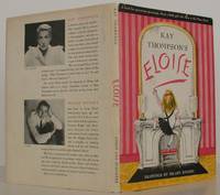 Kay Thompson&#039;s Eloise: A Book for Precocious Grown Ups by Thompson, Kay - 1955