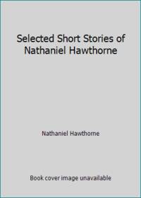 image of Selected Short Stories of Nathaniel Hawthorne