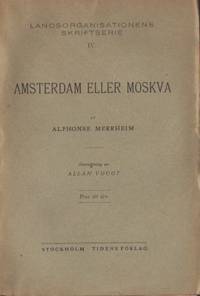 Amsterdam eller Moskva. Översättning av Allan…