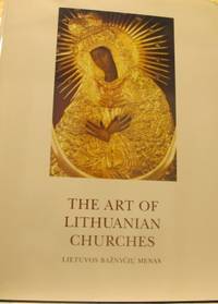Lietuvos baznyciu menas. The Art of Lithuanian…
