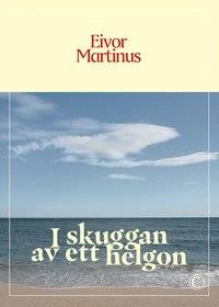 I skuggan av ett helgon.