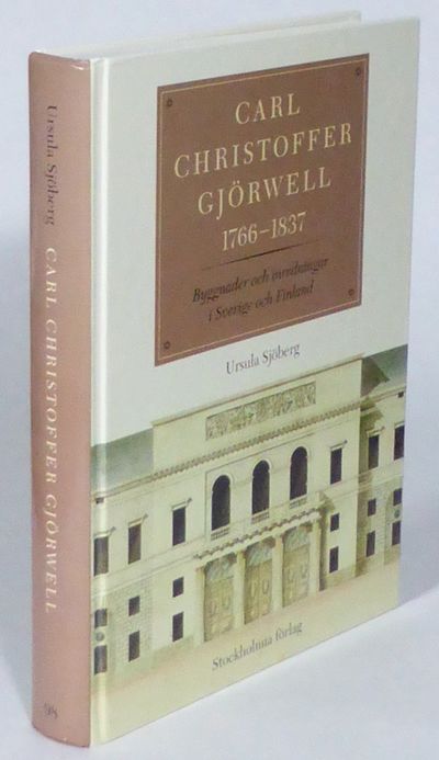 Carl Christoffer Gjörwell 1766-1837. Byggnader…
