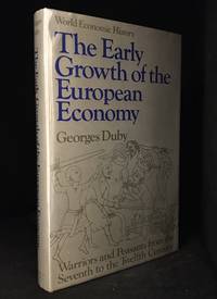 image of The Early Growth of the European Peasant Economy; Warriors and Peasants from the Seventh to the Twelfth Century
