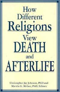 How Different Religions View Death and Afterlife