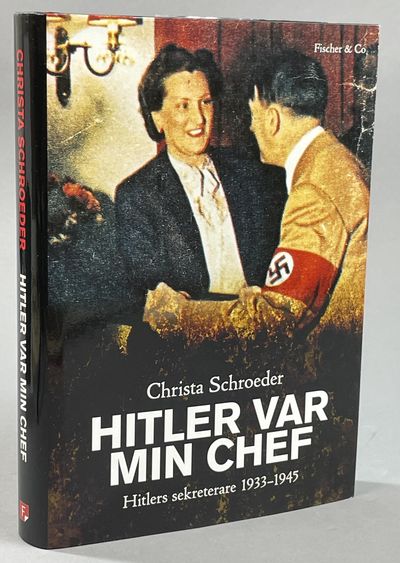 Hitler var min chef. Hitlers sekreterare…