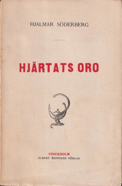 Hjärtats oro. [Utg. av] Albert Bonniers förlag.