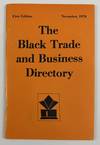 The Black Trade and Business Directory First Edition November, 1970 [wrapper title]