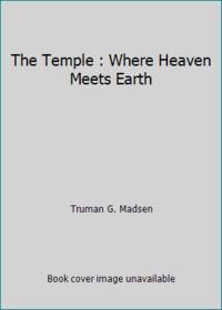 The Temple : Where Heaven Meets Earth