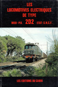 Les Locomotives Electriques De Type 2D2 Midi, P.O., Etat et S.N.C.F.