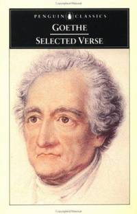 Goethe : Selected Verse by Johann Wolfgang Von Goethe - 1982