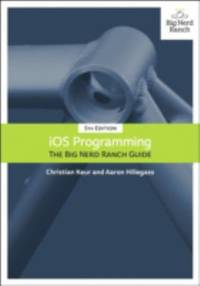 IOS Programming : The Big Nerd Ranch Guide