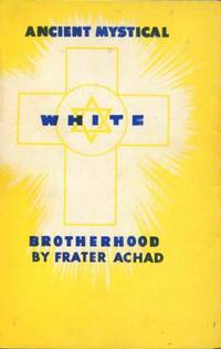 Ancient Mystical White Brotherhood