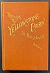 View Image 1 of 4 for Through the Yellowstone Park on Horseback Inventory #1343