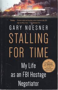 image of Stalling for Time My Life As an FBI Hostage Negotiator