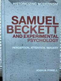 Samuel Beckett and Experimental Psychology by Joshua Powell - 2020