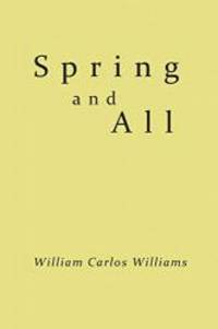 Spring and All by William Carlos Williams - 2015-02-08