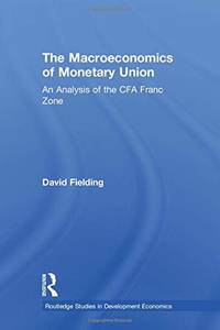 cover of The Macroeconomics of Monetary Union: An Analysis of the CFA Franc Zone