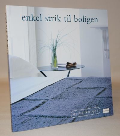 Enkel strik til boligen.
