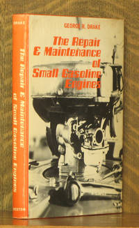 cover of The Repair and Maintenance of Small Gasoline Engines