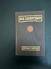 Old Chinatown: A Book of Pictures by Arnold Genthe.