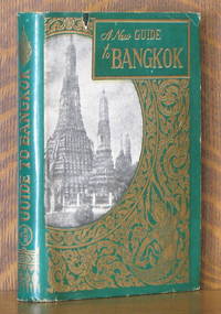 A NEW GUIDE TO BANGKOK by Kim Kosiyabongs et al - 1954