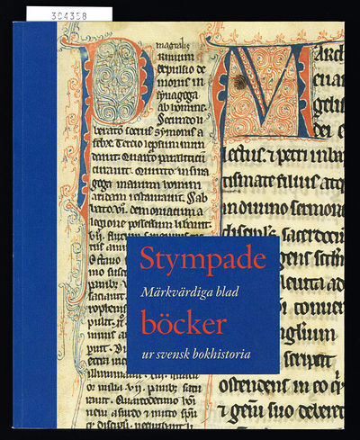 Stympade böcker. Märkvärdiga blad ur svensk…