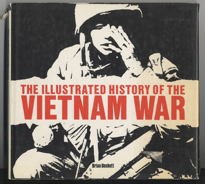 The Illustrated History of the Vietnam War