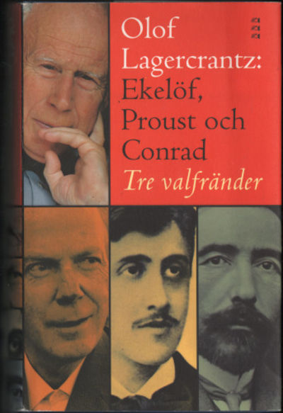 EKELÖF, PROUST OCH CONRAD. Tre valfränder.