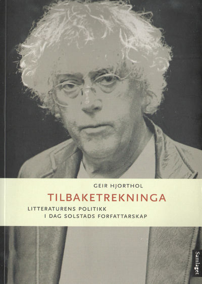 Tibaketrekninga. Litteraturens politikk i Dag…