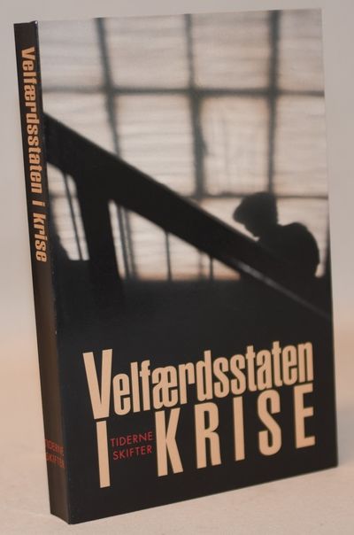 Velfærdsstaten i krise - en antologi.