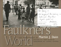 Faulkner's World: The Photographs of Martin J. Dain