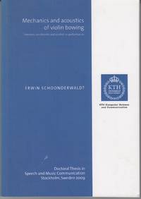 Mechanics and acoustics of violin building. Freedom, constraints and control in performance. Diss.