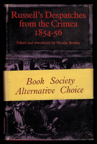 RUSSELL'S DESPATCHES FROM THE CRIMEA. Edited, with an Introduction, by Nicholas Bentley.