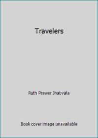 Travelers by Ruth Prawer Jhabvala - 1987