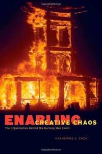 Enabling Creative Chaos: The Organization Behind the Burning Man Event