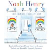 Noah Henry: Une histoire d'arcs-en-ciel