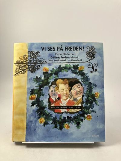 Vi ses på Freden! En berättelse om Gyldene…