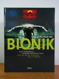 Das große Buch der Bionik. Neue Technologien nach dem Vorbild der Natur