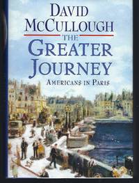 image of The Greater Journey: Americans in Paris