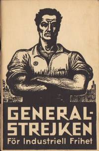 Generalstrejken. För industriell frihet. Översatt…